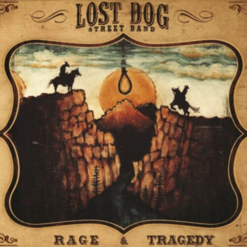 Lost Dog Street Band: Rage & Tragedy - ( VINYL LP )