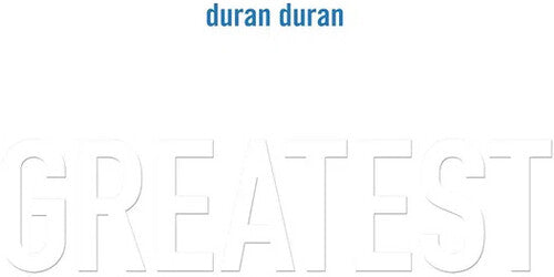 Duran Duran: Greatest - Black Vinyl - ( VINYL LP )