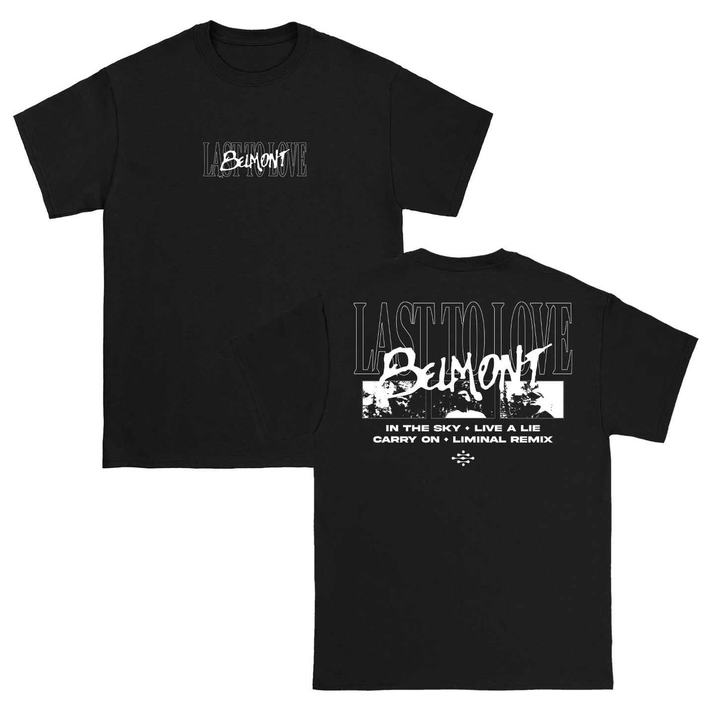 Last To Love Black - Tee