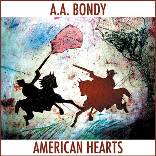 A.A. Bondy: American Hearts - （ VINYL LP ）