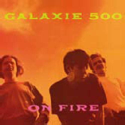 Galaxie 500: On Fire - （ VINYL LP ）