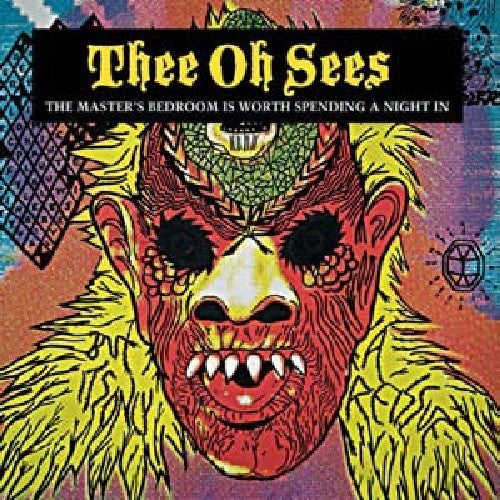Thee Oh Sees: The Master's Bedroom Is Worth Spending A Night In - （ VINYL LP ）