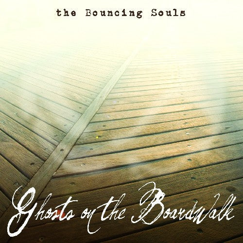 The Bouncing Souls: Ghosts on the Boardwalk - （ VINYL LP ）