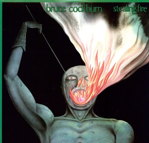 Bruce Cockburn: Stealing Fire - （ VINYL LP ）