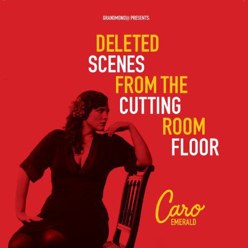 Caro Emerald: Deleted Scenes from the Cutting Room Floor - （ VINYL LP ）