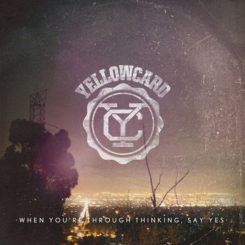 Yellowcard: When You're Through Thinking, Say Yes - （ VINYL LP ）