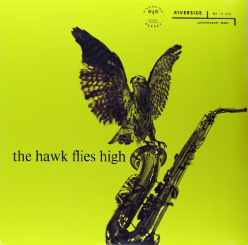 Coleman Hawkins: The Hawk Flies High - （ VINYL LP ）