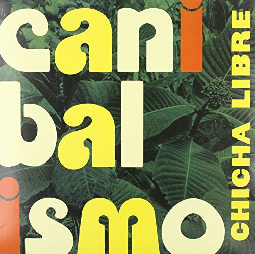 Chicha Libre: Canibalismo - （ VINYL LP ）