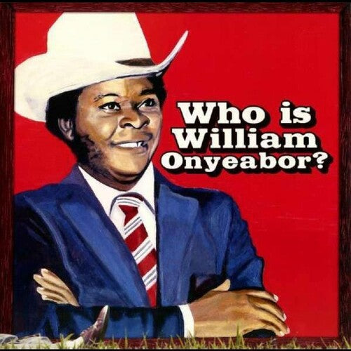 William Onyeabor: World Psychedelic Classics 5: Who Is William Onyeabor - （ VINYL LP ）