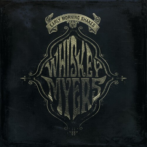 Whiskey Myers: Early Morning Shakes - （ VINYL LP ）