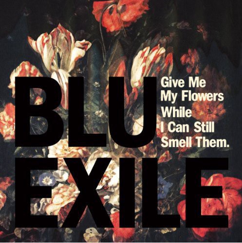 Exile: Give Me My Flowers While I Can Still Smell Them - （ VINYL LP ）