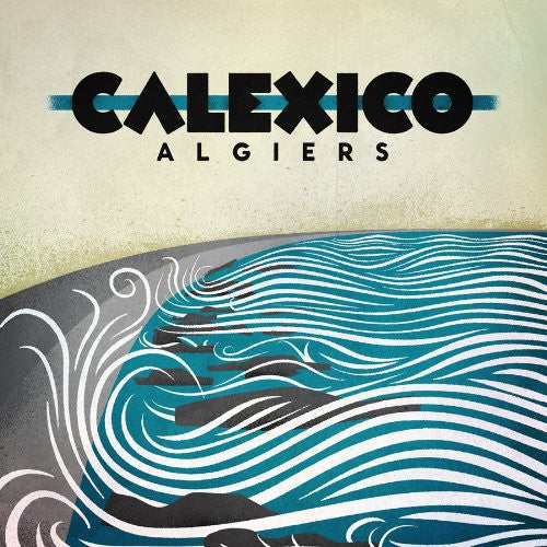 Calexico: Algiers - （ VINYL LP ）