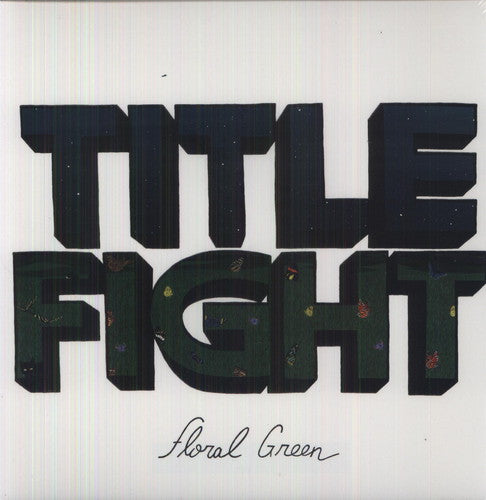 Title Fight: Floral Green - （ VINYL LP ）