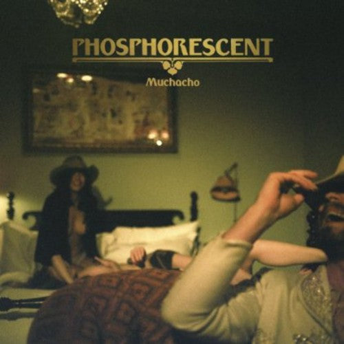 Phosphorescent: Muchacho - （ VINYL LP ）