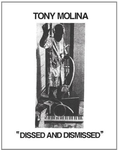 Tony Molina: Dissed and Dismissed - （ VINYL LP ）
