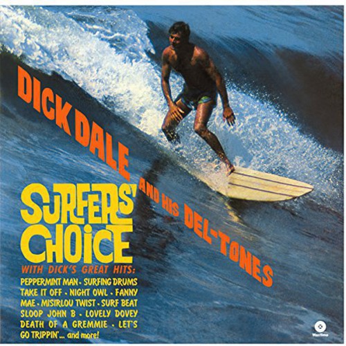 Dick Dale & His Del-Tones: Surfer's Choice - （ VINYL LP ）