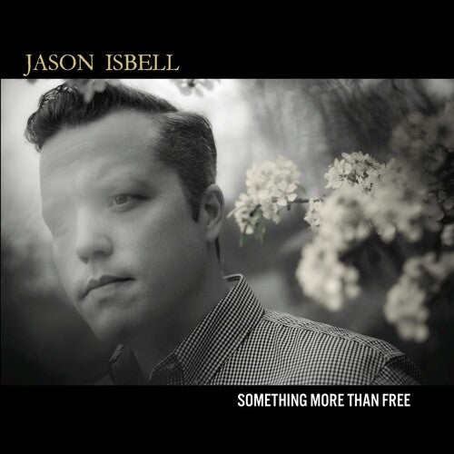 Jason Isbell: Something More Than Free - （ VINYL LP ）