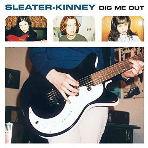 Sleater-Kinney: Dig Me Out - （ VINYL LP ）