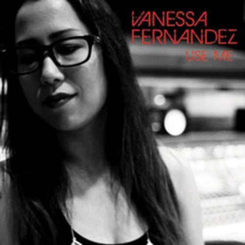 Vanessa Fernandez: Use Me - （ VINYL LP ）