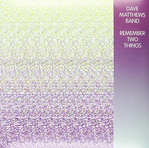 Dave Matthews Band: Remember Two Things - （ VINYL LP ）