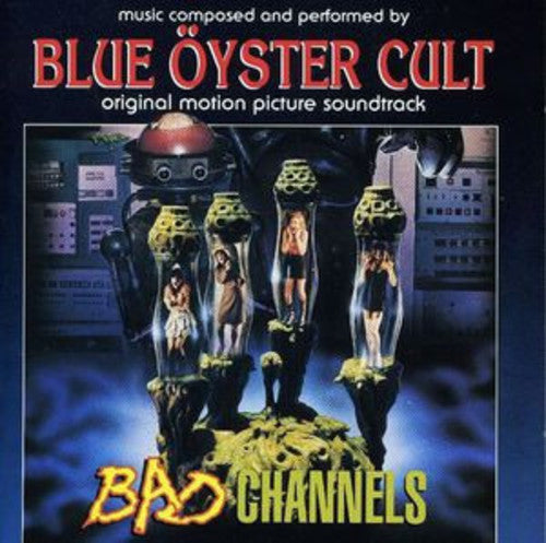 Blue Oyster Cult: Bad Channels (Original Soundtrack) - （ VINYL LP ）