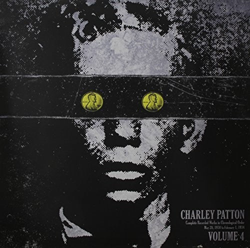 Charley Patton: Complete Recorded Works in Chronological Order 4 - （ VINYL LP ）
