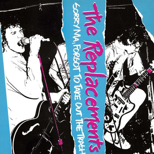 The Replacements: Sorry Ma Forgot To Take Out The Trash - （ VINYL LP ）