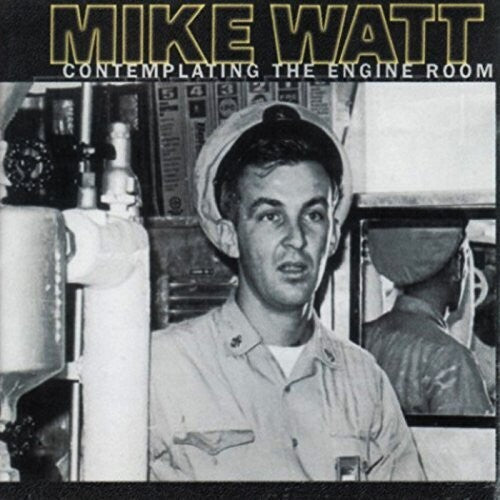 Mike Watt: Contemplating The Engine Room - （ VINYL LP ）