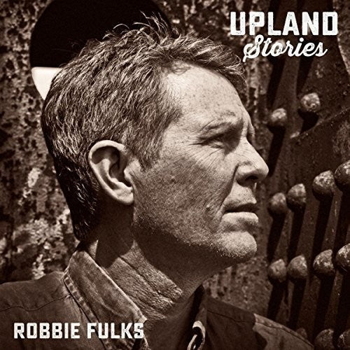 Robbie Fulks: Upland Stories - （ VINYL LP ）