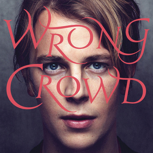 Tom Odell: Wrong Crowd - （ VINYL LP ）