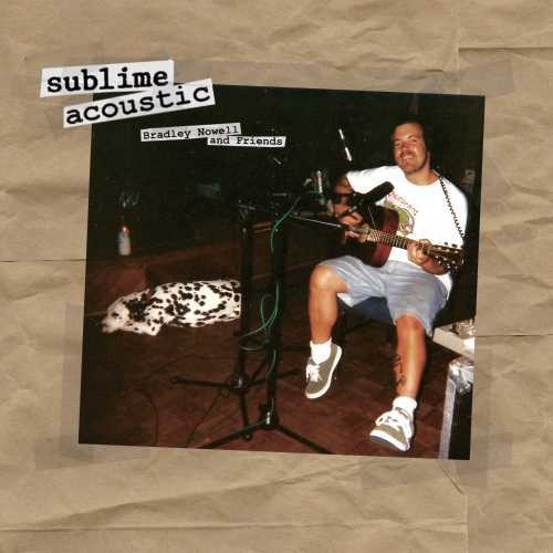 Sublime: Acoustic: Bradley Nowell & Friends - （ VINYL LP ）