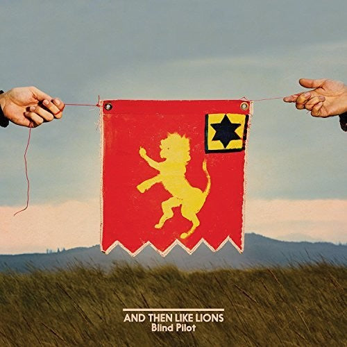 Blind Pilot: And Then Like Lions - （ VINYL LP ）
