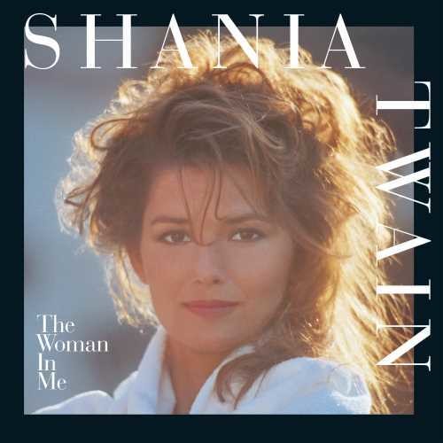 Shania Twain: The Woman In Me - （ VINYL LP ）