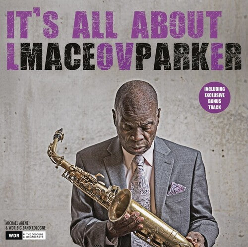 Maceo Parker: It's All About Love - （ VINYL LP ）