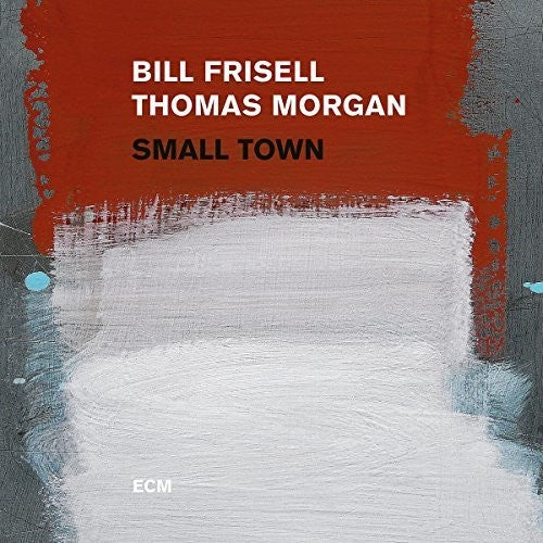 Frisell, Bill / Morgan, Thomas: Small Town - （ VINYL LP ）