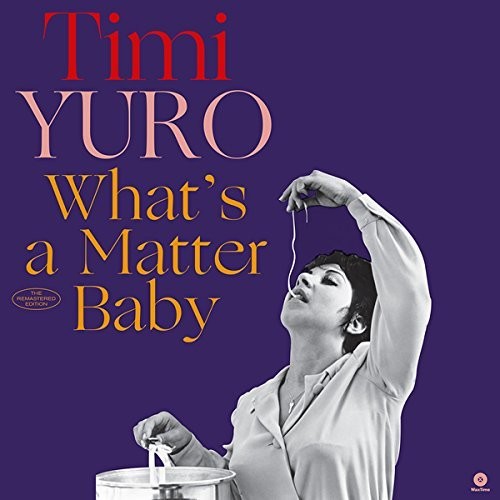 Timi Yuro: What's A Matter Baby + 2 Bonus Tracks - （ VINYL LP ）