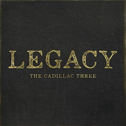 The Cadillac Three: Legacy - （ VINYL LP ）
