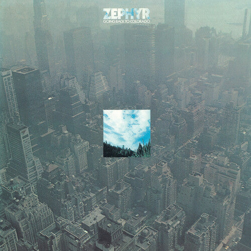 Zephyr: Going Back To Colorado - （ VINYL LP ）