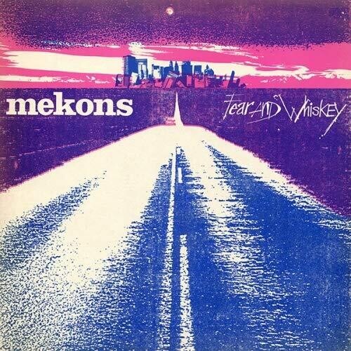 The Mekons: Fear & Whiskey - （ VINYL LP ）