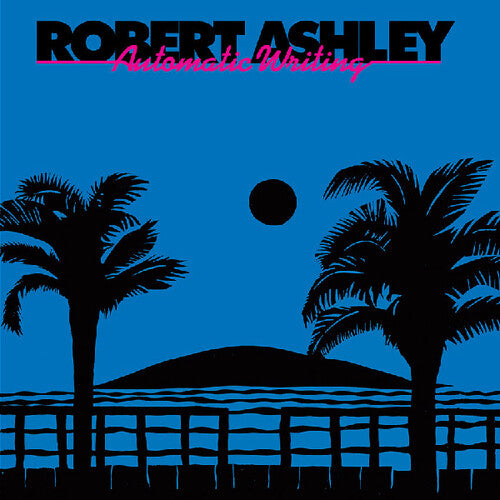 Robert Ashley: Automatic Writing - （ VINYL LP ）
