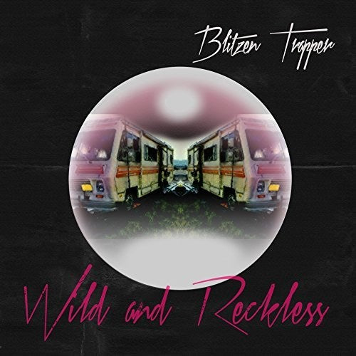 Blitzen Trapper: Wild And Reckless - （ VINYL LP ）