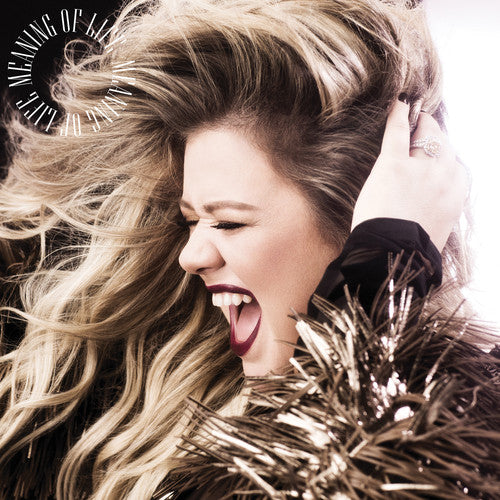 Kelly Clarkson: Meaning Of Life - （ VINYL LP ）