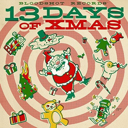 Various Artists: Bloodshot Records' 13 Days Of Xmas (Various Artists) - （ VINYL LP ）