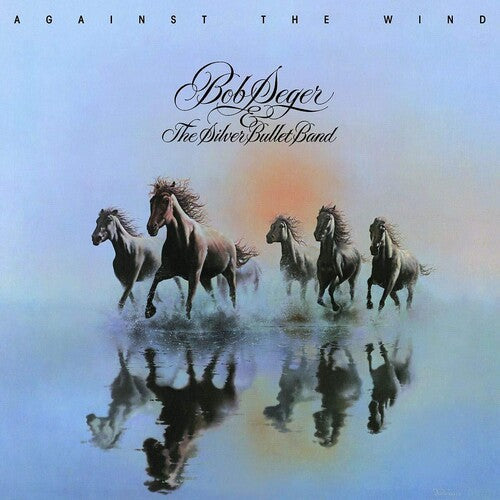 Bob Seger & the Silver Bullet Band: Against The Wind - （ VINYL LP ）