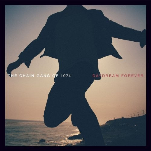 The Chain Gang of 1974: Daydream Forever - （ VINYL LP ）