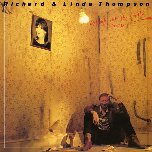 Richard Thompson & Linda: Shoot Out The Lights - （ VINYL LP ）