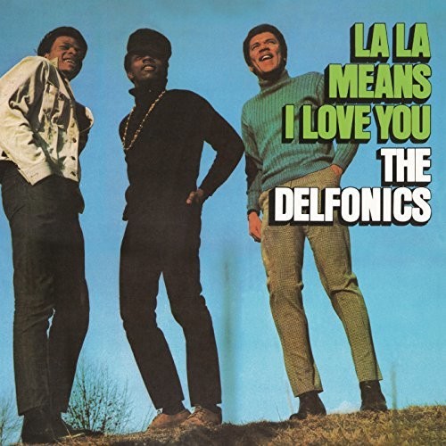 The Delfonics: La La Means I Love You - （ VINYL LP ）