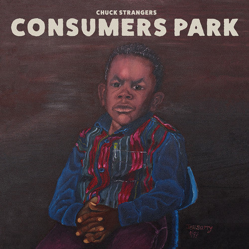 Chuck Strangers: Consumers Park - （ VINYL LP ）
