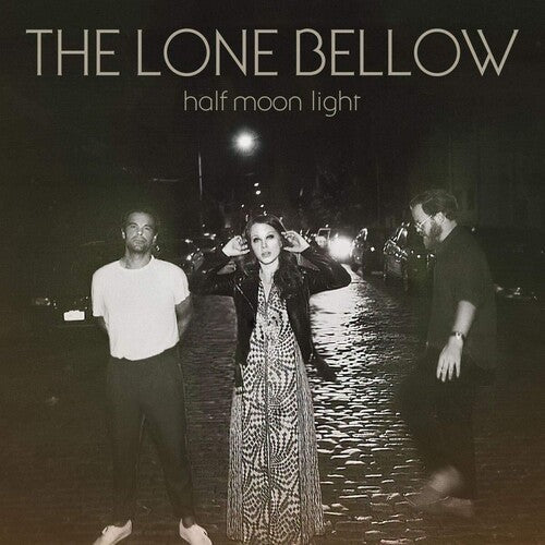 The Lone Bellow: Half Moon Light - （ VINYL LP ）