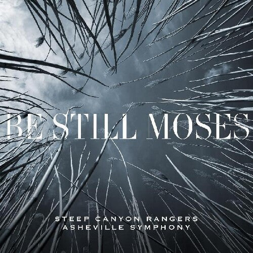 Steep Canyon Rangers & Asheville Symphony: Be Still Moses - （ VINYL LP ）
